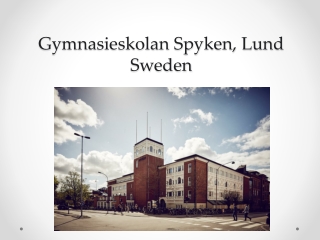 Gymnasieskolan Spyken, Lund Sweden