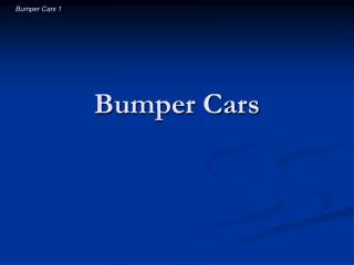 Bumper Cars