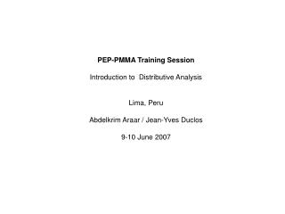 PEP-PMMA Training Session Introduction to Distributive Analysis Lima, Peru