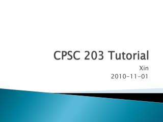 CPSC 203 Tutorial