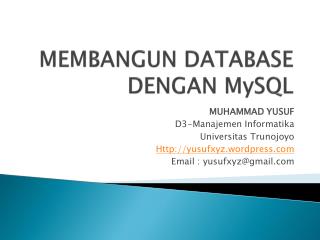 MEMBANGUN DATABASE DENGAN MySQL