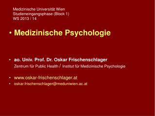 Medizinische Universität Wien Studieneingangsphase (Block 1) WS 2013 / 14