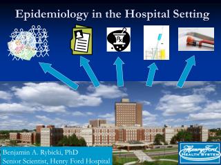 Epidemiology in the Hospital Setting