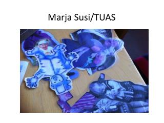 Marja Susi/TUAS