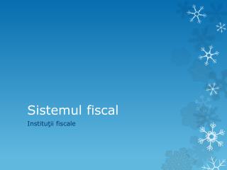 Sistemul fiscal