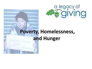 Poverty, Homelessness, and Hunger
