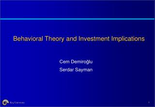 Behavioral Theory and Investment Implications