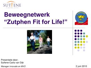 Beweegnetwerk “Zutphen Fit for Life!”