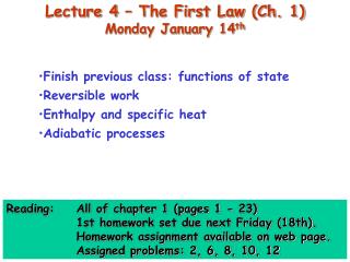 Lecture 4 – The First Law (Ch. 1) Monday January 14 th