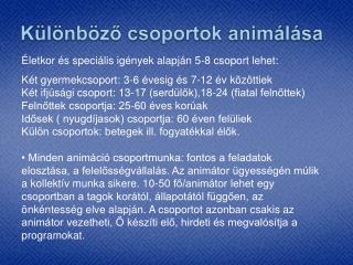 Különböző csoportok animálása