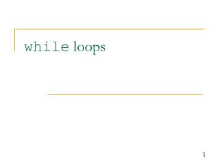 while loops