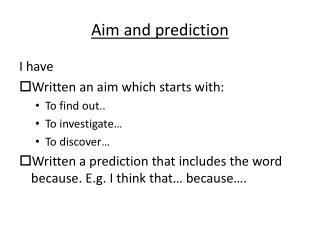 Aim and prediction
