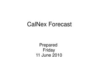 CalNex Forecast