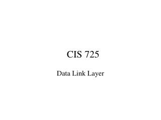 CIS 725