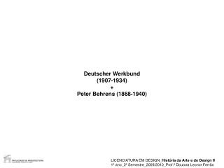 Deutscher Werkbund (1907-1934) + Peter Behrens (1868-1940)