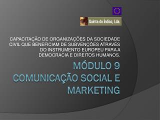 MÓDULO 9 Comunicação Social e Marketing