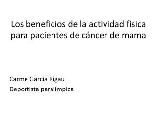 Los beneficios de la actividad física para pacientes de cáncer de mama