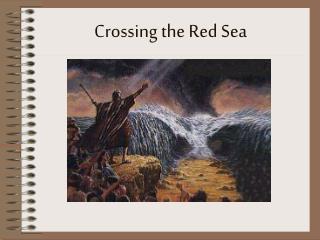 Crossing the Red Sea