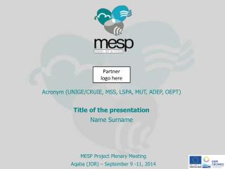 MESP Project Plenary Meeting Aqaba (JOR) – Septe mber 9 -11, 2014