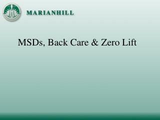 MSDs, Back Care &amp; Zero Lift