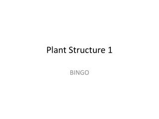 Plant Structure 1