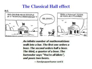 The Classical Hall effect