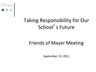 Taking Responsibility for Our School ’ s Future