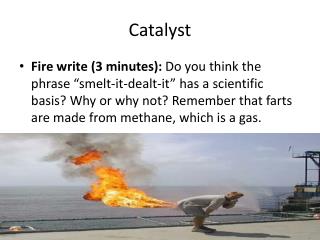 Catalyst