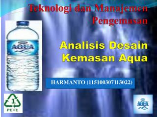 Teknologi dan Manajemen Pengemasan Analisis Desain Kemasan Aqua