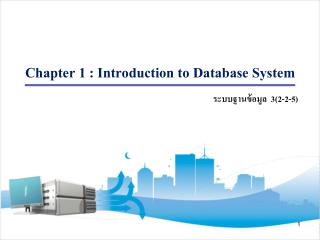 Chapter 1 : Introduction to Database System