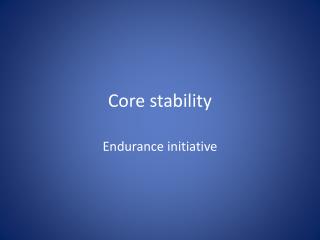 Core stability