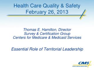 Health Care Quality &amp; Safety February 26, 2013