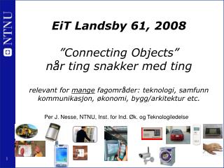 Per J. Nesse, NTNU, Inst. for Ind. Øk. og Teknologiledelse