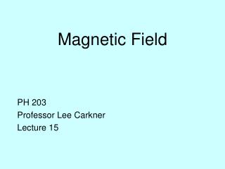 Magnetic Field