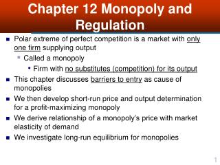 Chapter 12 Monopoly and Regulation