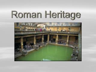 Roman Heritage