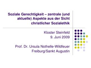 Soziale Gerechtigkeit – zentrale (und aktuelle) Aspekte aus der Sicht christlicher Sozialethik