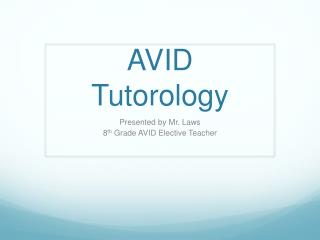 AVID Tutorology