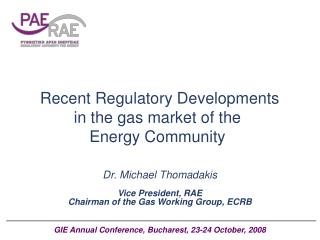 Recent Regulatory Developments in the gas market of the Energy Community