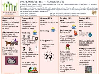 UKEPLAN ROSETTEN 1. KLASSE UKE 39