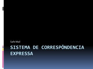 Sistema de correspôndencia expressa