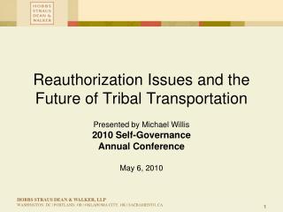 Reauthorization Issues and the Future of Tribal Transportation