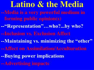 Latino &amp; the Media