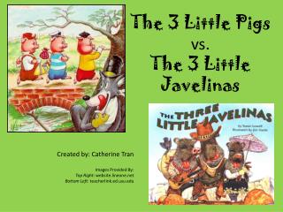 The 3 Little Pigs vs. The 3 Little Javelinas