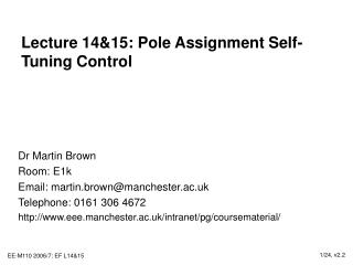 Lecture 14&amp;15: Pole Assignment Self-Tuning Control