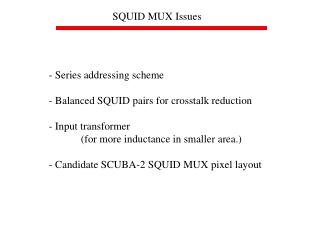 SQUID MUX Issues