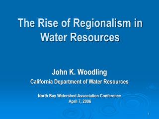 The Rise of Regionalism in Water Resources