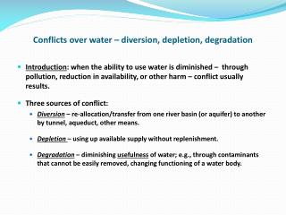 Conflicts over water – diversion, depletion, degradation