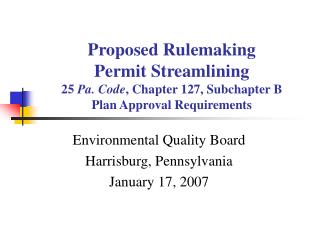 Environmental Quality Board Harrisburg, Pennsylvania January 17, 2007