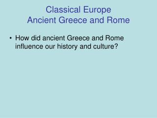 Classical Europe Ancient Greece and Rome